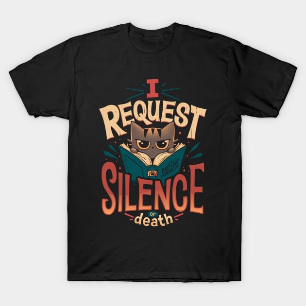 I Request Silence - Bookworm Cat T-Shirt by Snouleaf